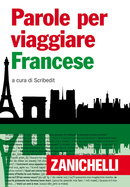 Parole per viaggiare Francese Parole per viaggiare Francese
