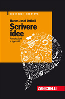 Scrivere idee. Annotazioni e appunti Scrivere idee. Annotazioni e appunti