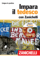 Impara il tedesco con Zanichelli Impara il tedesco con Zanichelli