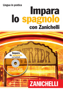 Impara lo spagnolo con Zanichelli Impara lo spagnolo con Zanichelli