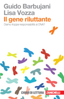 Il gene riluttante Il gene riluttante