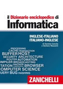 il Dizionario enciclopedico di informatica Inglese-Italiano Italiano-Inglese il Dizionario enciclopedico di informatica Inglese-Italiano Italiano-Inglese