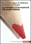 Le valutazioni internazionali e la scuola italiana Le valutazioni internazionali e la scuola italiana