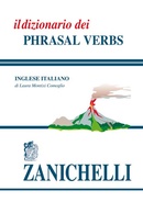 il Dizionario dei Phrasal Verbs il Dizionario dei Phrasal Verbs